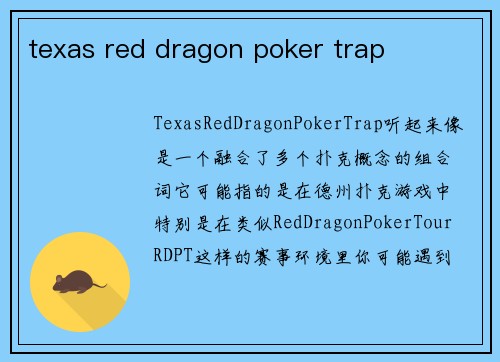 texas red dragon poker trap